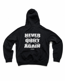 Pegador Hoodie "NEVER QUIET AGAIN"